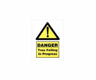 Corrugated plastic sign 'Danger Tree Felling In Progress'